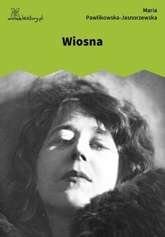 Wiosna Maria Pawlikowska-Jasnorzewska - okladka książki