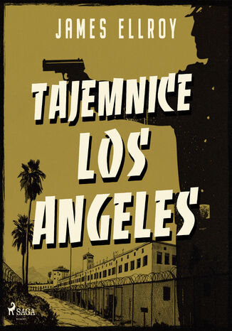 Tajemnice Los Angeles (#3) James Ellroy - okladka książki