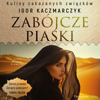 Zabójcze piaski Igor Kaczmarczyk - okladka książki