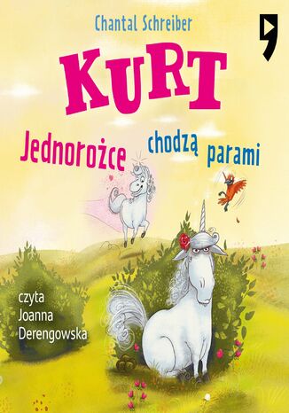 Kurt. Jednorożce chodzą parami. Tom 2 Chantal Schreiber - okladka książki