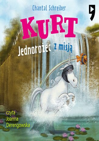 Kurt. Tom 3. Jednorożec z misją Chantal Schreiber - okladka książki