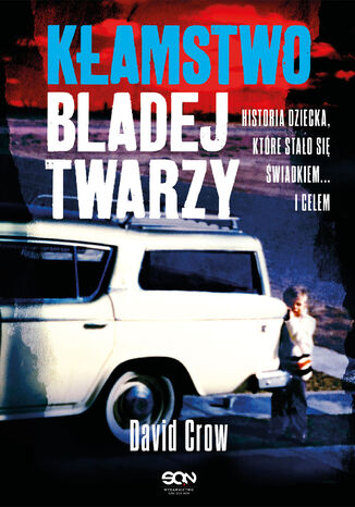 Kłamstwo bladej twarzy David Crow - okladka książki