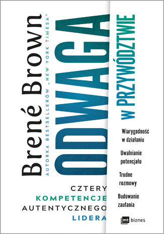 Odwaga w przywództwie. Cztery kompetencje autentycznego lidera Brene Brown - okladka książki