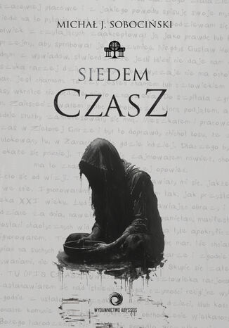 Siedem Czasz Michał J. Sobociński - okladka książki