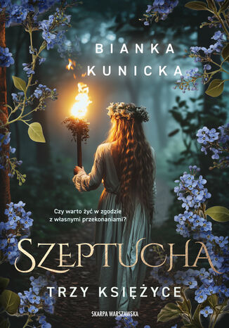 Szeptucha. Trzy księżyce Bianka Kunicka - okladka książki