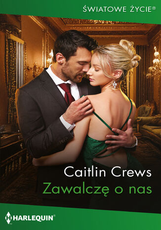 Zawalczę o nas Caitlin Crews - okladka książki
