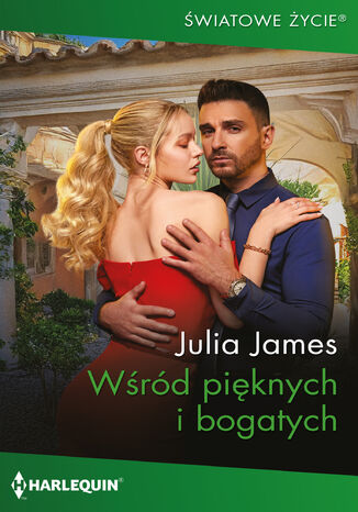 Wśród pięknych i bogatych Julia James - okladka książki