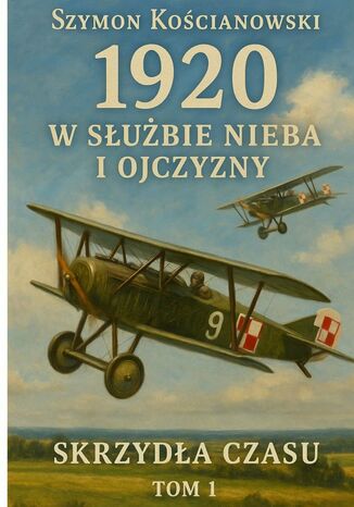 1920. W służbie nieba i ojczyzny Szymon Kościanowski - okladka książki