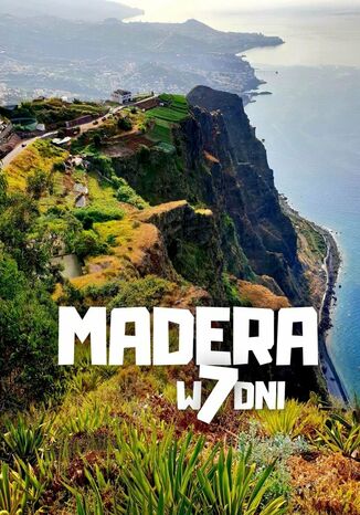 Madera w 7 dni Jakub Strzelecki - okladka książki