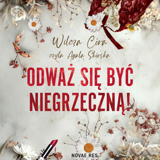 Odważ się być NIEgrzeczną! Wilcza Córa - audiobook MP3