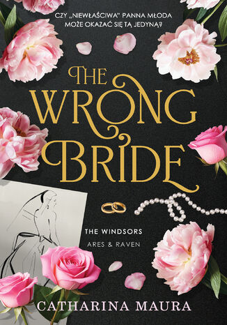 The Wrong Bride. The Windsors. Tom 1 Catharina Maura - okladka książki