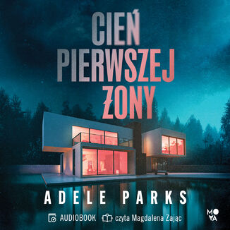 Cień pierwszej żony Adele Parks - okladka książki