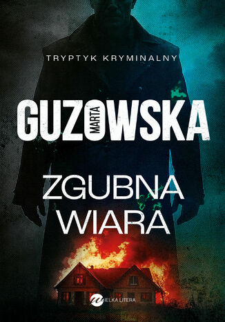 Zgubna wiara Marta Guzowska - okladka książki