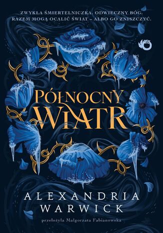 Północny Wiatr. Tom 1 Alexandria Warwick - okladka książki