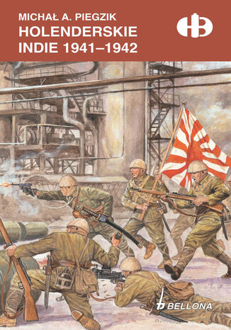 Holenderskie Indie 1941-1942 Michał A. Piegzik - okladka książki