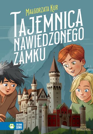 Tajemnica nawiedzonego zamku Małgorzata Kur - okladka książki