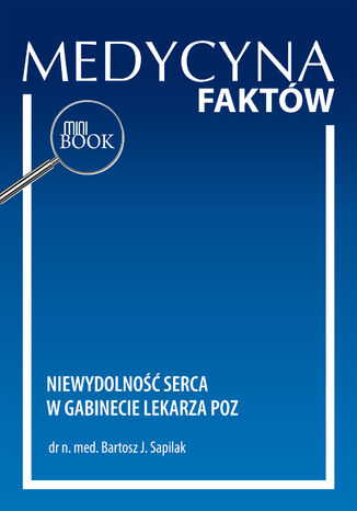 Niewydolność serca w gabinecie lekarza POZ Bartosz J. Sapilak - okladka książki