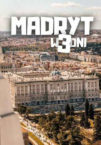 Madryt w 3 dni Jakub Strzelecki - okladka książki