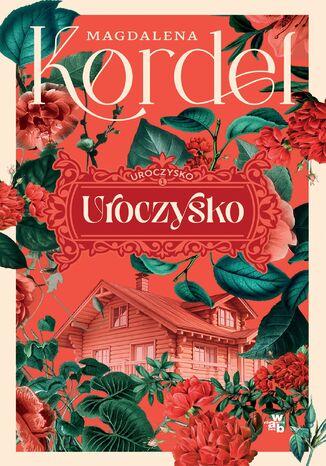 Uroczysko. Tom 1 Magdalena Kordel - okladka książki