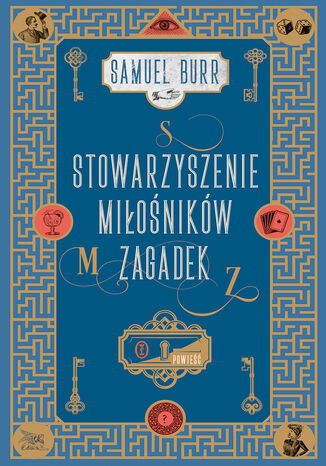 Stowarzyszenie Miłośników Zagadek Samuel Burr - okladka książki