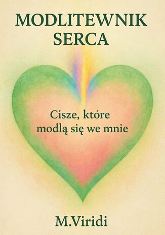 Modlitewnik Serca M.Viridi - okladka książki
