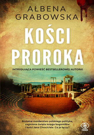 Kości proroka Ałbena Grabowska - okladka książki