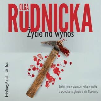 Życie na wynos Olga Rudnicka - audiobook MP3