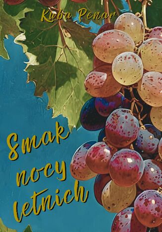 Smak nocy letnich Jakub Penar - okladka książki