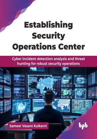 Establishing Security Operations Center Sameer Vasant Kulkarni - okladka książki