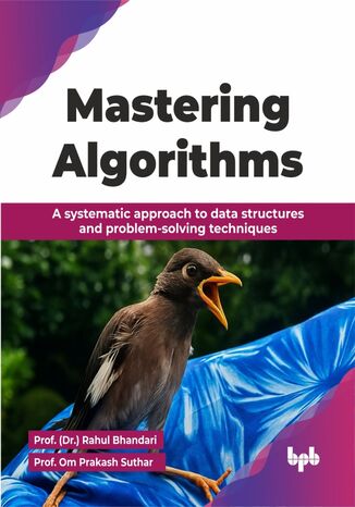 Mastering Algorithms Prof. (Dr.) Rahul Bhandari, Prof. Om Prakash Suthar - okladka książki