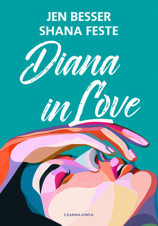 Diana in Love Jen Besser, Shana Feste - okladka książki