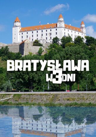 Bratysława w 3 dni Jakub Strzelecki - okladka książki