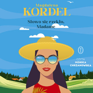 Słowo się rzekło, Madame Magdalena Kordel - audiobook MP3