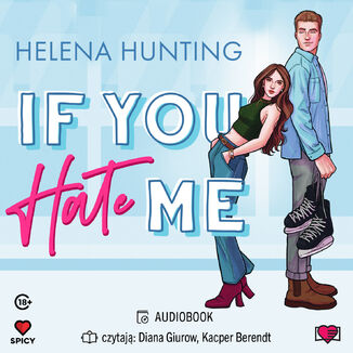 If You Hate Me. Toronto Terror Helena Hunting - okladka książki