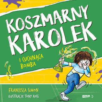 Koszmarny Karolek i cuchnąca bomba Francesca Simon - okladka książki