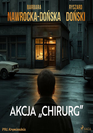 Akcja "Chirurg" Barbara Nawrocka-Dońska, Ryszard Doński - audiobook MP3