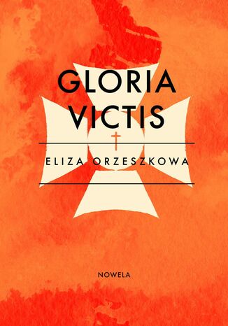 Gloria victis Eliza Orzeszkowa - okladka książki