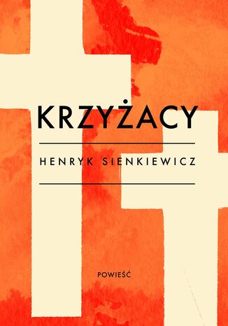 Krzyżacy Henryk Sienkiewicz - okladka książki