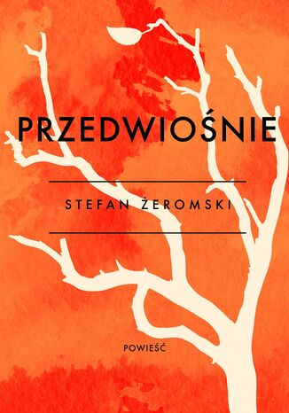 Przedwiośnie Stefan Żeromski - okladka książki
