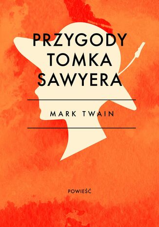 Przygody Tomka Sawyera Mark Twain - okladka książki