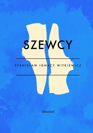 Szewcy Stanisław Witkiewicz - okladka książki