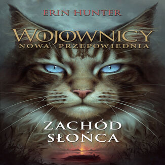 Wojownicy (Tom 12). Zachód słońca Erin Hunter - audiobook MP3