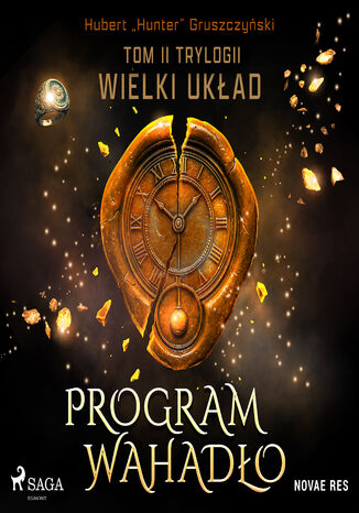 Program Wahadło. Tom II trylogii Wielki układ (#2) Hubert Hunter Gruszczyński - okladka książki