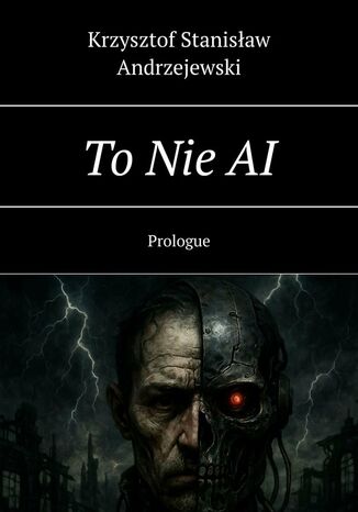 To Nie AI Krzysztof Andrzejewski - okladka książki