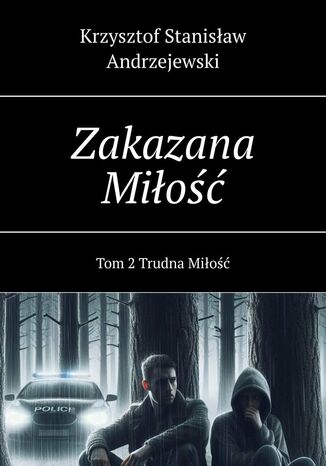 Zakazana Miłość Krzysztof Andrzejewski - okladka książki
