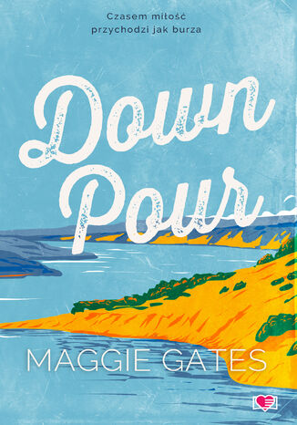 Downpour. The Griffith Brothers Maggie C. Gates - okladka książki