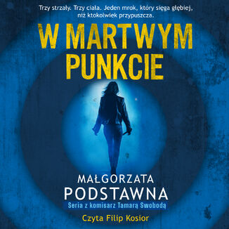 W martwym punkcie Małgorzata Podstawna - audiobook MP3