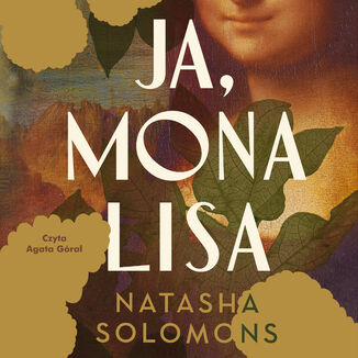 Ja, Mona Lisa Natasha Solomons - okladka książki