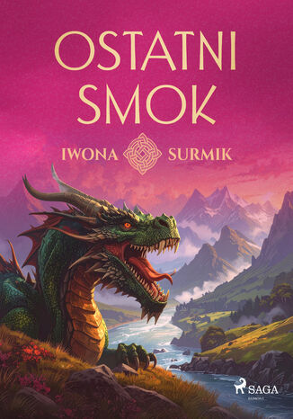 Ostatni smok (#3) Iwona Surmik - okladka książki