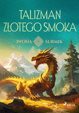 Talizman złotego smoka (#1) Iwona Surmik - okladka książki